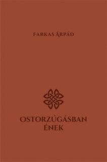 Ostorzúgásban ének