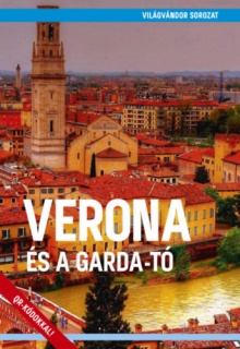 Verona és a Garda-tó