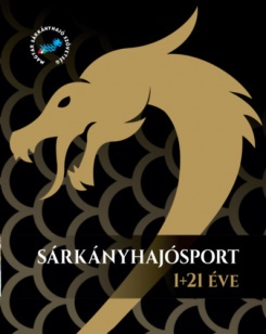 Sárkányhajósport 1+21 éve