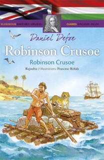 Robinson Crusoe - Klasszikusok magyarul-angolul