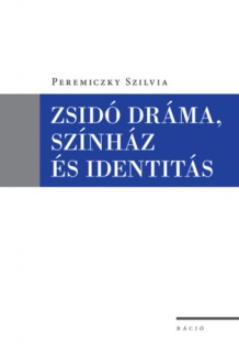 Zsidó dráma, színház és identitás