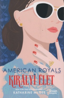 American Royals - Királyi élet