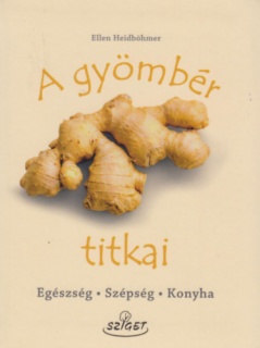 A gyömbér titkai