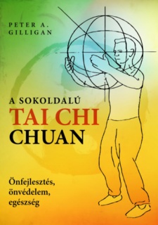 A sokoldalú Tai Chi Chuan