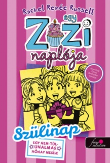 Egy Zizi naplója 13. - Szülinap - Egy nem túl unalmas hónap meséje