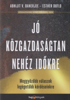 Jó közgazdaságtan nehéz időkre