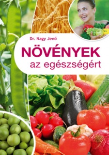 Növények az egészségért