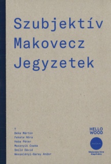 Szubjektív Makovecz Jegyzetek