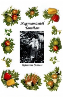 Nagymamámtól tanultam