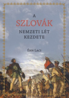 A szlovák nemzeti lét kezdete