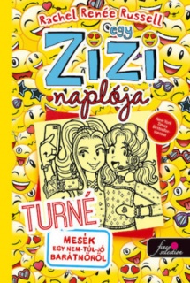 Egy Zizi naplója 14. - Turné - Mesék egy nem-túl-jó barátnőről