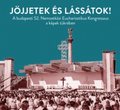 Jöjjetek és lássátok!