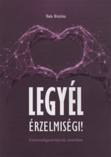 Legyél érzelmiségi!