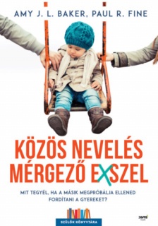 Közös nevelés mérgező exszel