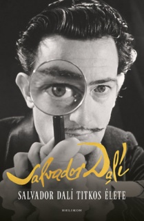 Salvador Dalí titkos élete