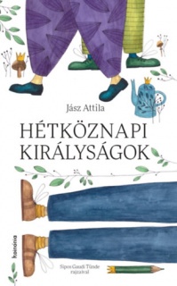 Hétköznapi királyságok