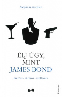 Élj úgy, mint James Bond