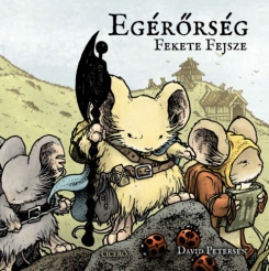 Egérőrség - A Fekete Fejsze