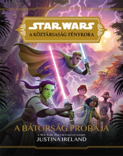 Star Wars: A köztársaság fénykora - A bátorság próbája