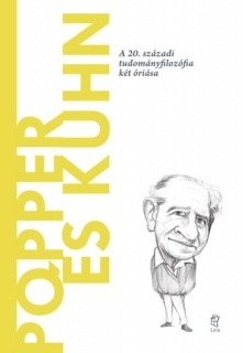 Popper és Kuhn - A 20. századi tudományfilozófia két óriása