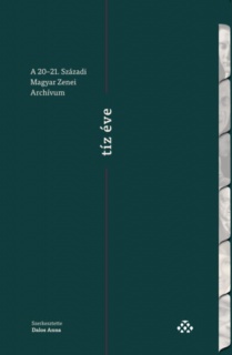 A 20-21. Századi Magyar Zenei Archívum tíz éve