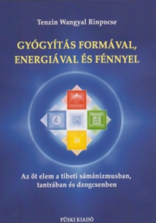 Gyógyítás formával, energiával és fénnyel