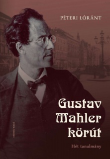 Gustav Mahler körút - Hét tanulmány