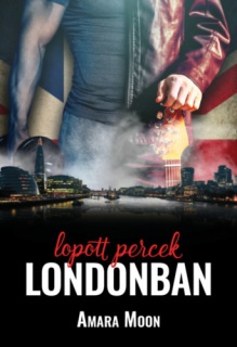 Lopott percek Londonban