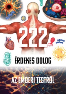 222 érdekesség az emberi testről