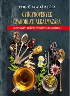 Gyógynövények gyakorlati alkalmazása