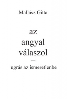 Az angyal válaszol - Ugrás az ismeretlenbe!