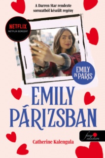 Emily in Paris - Emily Párizsban 1. - keménytáblás