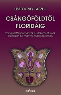 Csángóföldtől Floridáig