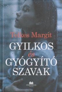 Gyilkos és gyógyító szavak