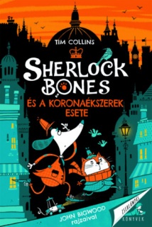 Sherlock Bones és a koronaékszerek esete