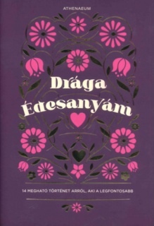 Drága édesanyám