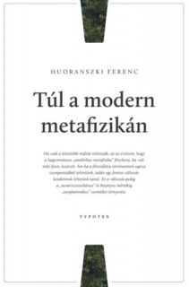 Túl a modern metafizikán