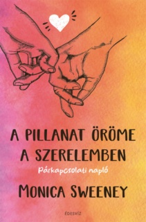 A pillanat öröme a szerelemben