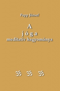 A jóga meditatív hagyománya