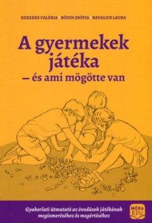 A gyermekek játéka és ami mögötte van