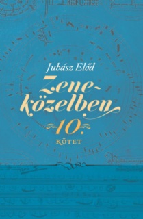 Zeneközelben 10.