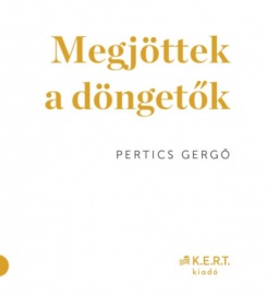 Megjöttek a döngetők