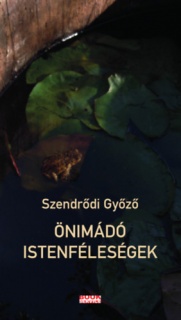 Önimádó istenféleségek