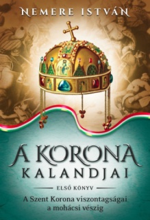 A korona kalandjai - Első könyv