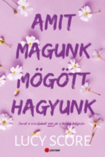 Amit magunk mögött hagyunk