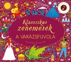 Klasszikus zenemesék: A varázsfuvola