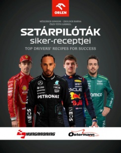 Sztárpilóták siker-receptjei - Top Drivers' Recipes For Success