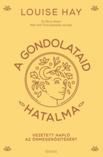 A gondolataid hatalma