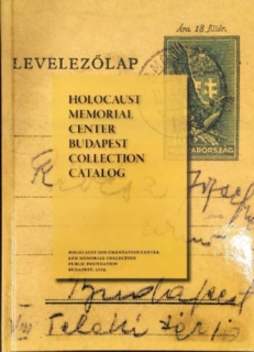 Holocaust Memorial Center Budapest Collection Catalog