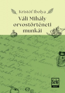 Váli Mihály orvostörténeti munkái